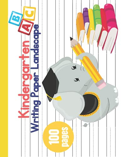 Kindergarten Writing Tablet 5/8 ruling, Kindergarten Writing Paper Landscape: With Dotted Lines, 100 pages, For Kids Ages 3-6
