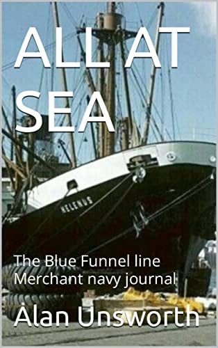 ALL AT SEA: The Blue Funnel line Merchant navy journal
