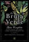 La bruja verde: Guía completa de magia natural con hierbas, flores, aceites esenciales y más