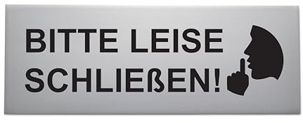 Schild BITTE LEISE SCHLIEßEN - Made in Germany- Aluminium eloxiert - Schick & edel 16x6cm - Starke 3M Klebefläche auf Rückseite - Türschild - Bitte leise sein mit Symbol - Türschild - SynMe Germany