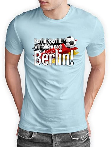 Deutschland Finale T-Shirt „EM 2024 - Berlin! Berlin! Wir fahren nach Berlin!“ Trikot Fußball Shirt Europameisterschaft Herren Damen - Fanartikel Fan-Outfit - dt. Flagge, Hellblau, Gr. L