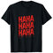 Tod De Lachen, Lachen und Frösteln, Text Filling T-Shirt