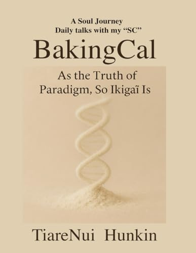 BakingCal: “As the Truth of Paradigm, So the Ikigai is”