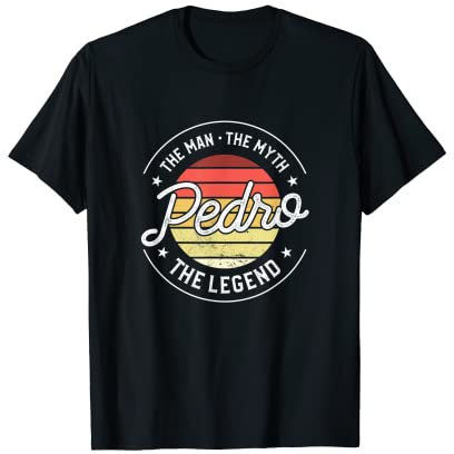 Herren Pedro Der Mann Der Mythos Die Legende T-Shirt