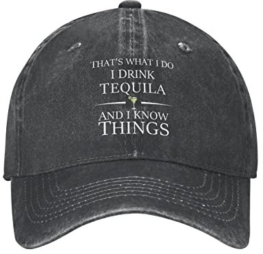 That's What I Do I Drink Tequila and I Know Things Mütze Herren Baseballmütze, trendige Mütze, Schwarz, Einheitsgr��e