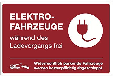(Signalrot, Aufkleber 300x200 mm) Hinweis-Schild/Text: Elektro-Fahrzeuge während des Ladevorgangs frei Widerrechtlich parkende Fahrzeuge Werden kostenpflichtig abgeschleppt.
