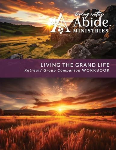 Living the Grand Life - Retreat / Companion Workbook