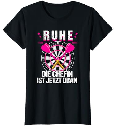 Ruhe Die Chefin Ist Jetzt Dran, Darts Darterin Frauen Dart T-Shirt