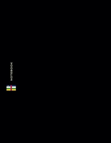 Central African Republic Flag A4 Notebook: Minimalist Black Gloss Cover, 120 Lined Interior Pages, 60 sheets, Cream Paper, 8.5 x 11 inches. Notepad ... Ideas, Back-to-School and Office Stationery.