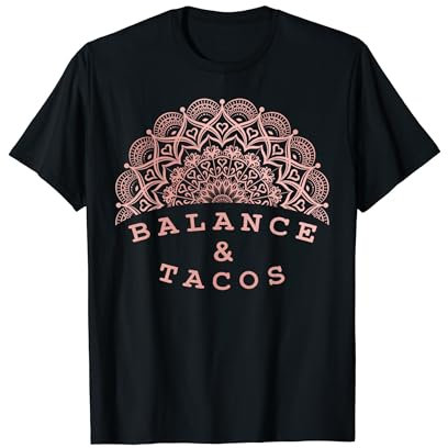 Balance and Tacos Funny Yoga Graphic of Lotus Flower Mandala T-Shirt