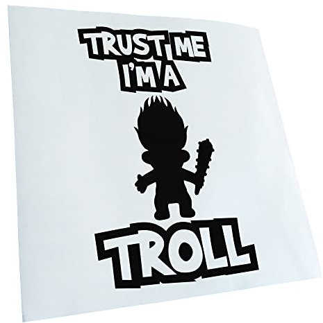 Kiwistar - Autoaufkleber - Schwarz - 16,7x10cm - Trust me, im a troll - trollen Sticker - Heckscheibe Auto Aufkleber wetterfest für Kfz LKW Mofa Truck - Sticker außen selbstklebend Tuning Zubehör für