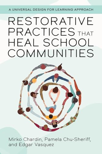 Restorative Practices That Heal School Communities