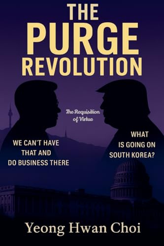 The Purge Revolution: The Requisition of Virtue
