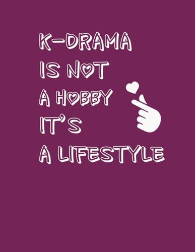 Notebook - K-drama is not a Hobby it's a Lifestyle