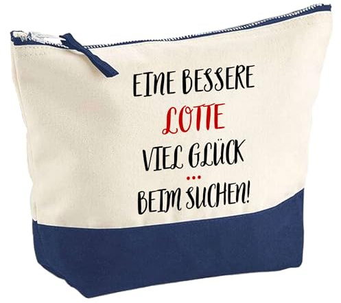 Große Kosmetiktasche Eine bessere Lotte Viel Glück - Schminktäschchen Make-up, Kulturtasche - Geschenkidee Muttertag Geburtstag Schwester Weihnachten