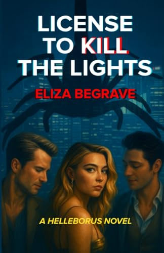 License to Kill the Lights (Helleborus, Band 1)
