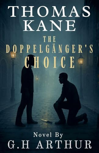 The Doppelgänger's Choice (A Thomas Kane Investigation, Band 11)
