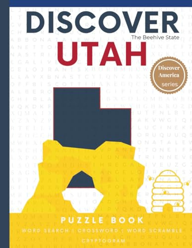 Discover Utah Puzzle: 110 Pages of Word Searches, Crosswords, and Brain Teasers (Discover America: State-by-State Puzzle Adventures)