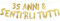 35 Anni & Sentirli Tutti - Decorazioni Compleanno - Gadget Divertenti Compleanno - Decorazioni per Feste - Striscione Oro