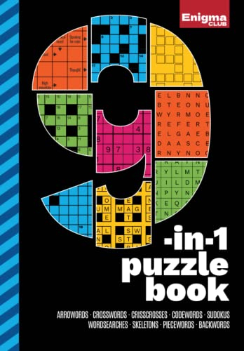 9-in-1 Puzzle Book: Arrowords, Crosswords, Crisscrosses, Codewords, Sudokus, Wordsearches, Skeletons, Piecewords, Backwords