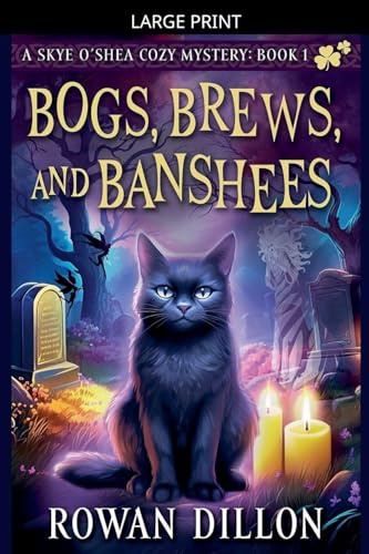Bogs, Brews, and Banshees (The Skye O'Shea Paranormal Cozy Mysteries, Band 1)
