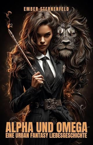 Alpha und Omega: Eine Urban Fantasy Liebesgeschichte