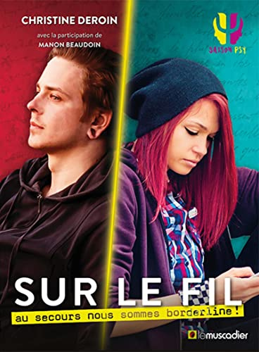 Sur le fil: au secours nous sommes borderline !