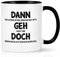Joymaking Abschiedsgeschenk für Kollegen Jobwechsel Tasse, 320ml Abschied Tasse Geschenk Kollegen Abschiedsgeschenk Jobwechsel, Personalisiert Kaffeetassen mit Spruch - Dann Geh Doch, Schwarz