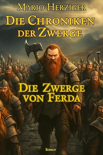 Die Chroniken der Zwerge: Die Zwerge von Ferda