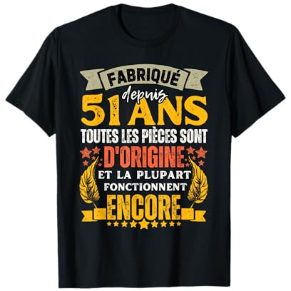 Homme 51 ans anniversaire homme cadeau rigolo 51 ans blague T-Shirt