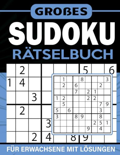 Großes Sudoku-Rätselbuch für Erwachsene: Einfach Zu Hartes Buch Mit Lösung