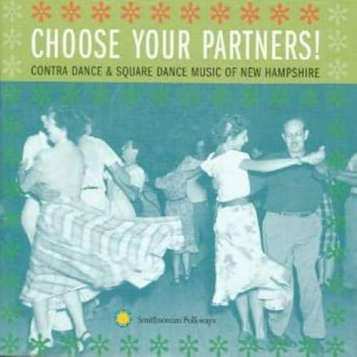 Choose Your Partners: Contra Dance & Square Dance From New Hampshire