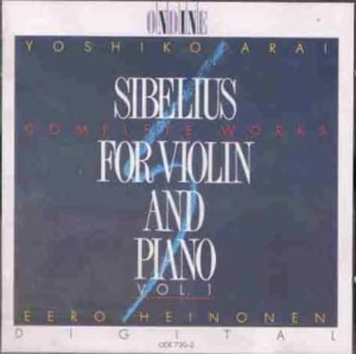 Silbelius: Complete Works for Violin & Piano Works, Vol. 1