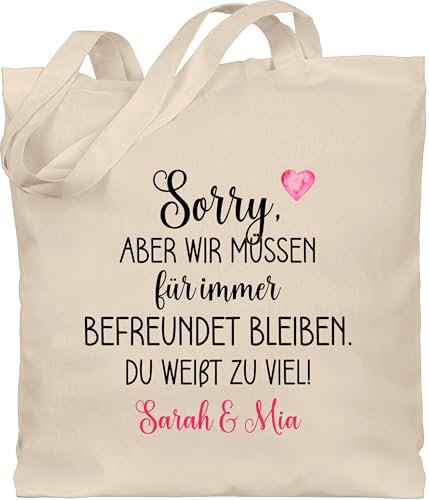 Baumwolltasche - Sorry aber wir müssen für immer befreundet bleiben | Geschenke für Freundin | Geschenk Beste Freundin Geschenke Weihnachten - Unisize - Naturweiß - friends tasche kumpel