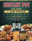 Instant Pot Duo Crisp + Air Fryer Cookbook 2021-2022: Easy and Delicious Recipes to Cook, Air Fry, Roast, Bake for Every Occasion