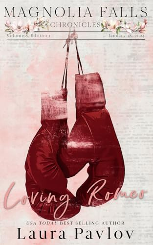 Loving Romeo: Special Edition Paperback (Magnolia Falls Series Special Edition, Band 1)