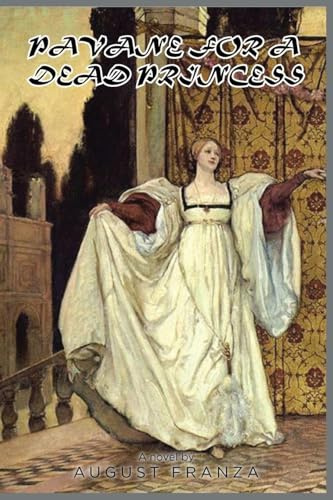 PAVANE FOR A DEAD PRINCESS