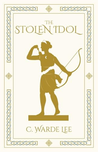 The Stolen Idol (Pantheons, Band 1)