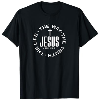 Jesus the Way the Truth the Life T-Shirt