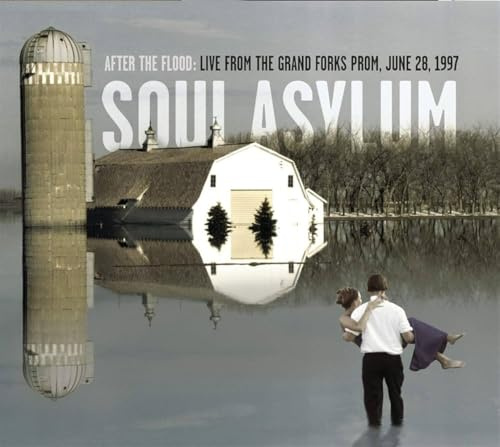 After The Flood: Live From The Grand Forks Prom, June 28, 1997
