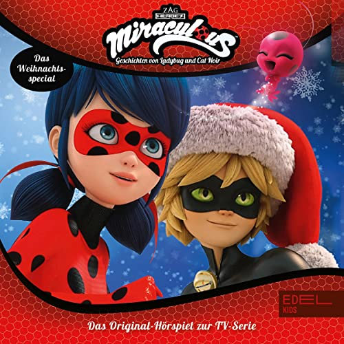 Marinette, die Weihnachtselfe. Das Original-Hörspiel zur TV-Special: Miraculous - Geschichten von Ladybug und Cat Noir