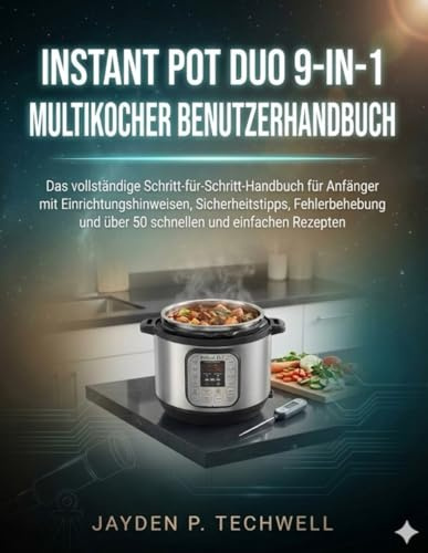 INSTANT POT DUO 9-IN-1 MULTIKOCHER BENUTZERHANDBUCH
