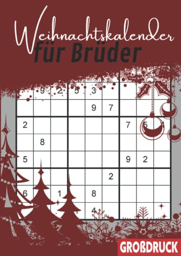 Weihnachtskalender für Brüder: Sudoku Rätsel-Adventskalender 2022 für schlaue Köpfe