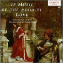 If Music Be The Food of Love