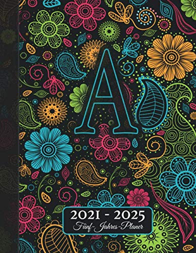 2021-2025 5-Jahres-Planer: Vorname Initiale A I Monogramm Kalender Geschenk I Adressbuch I Notizen I Bucket List I Jahres- & Monatsplanung I Wochenplaner I Bullet Planer Geschenk