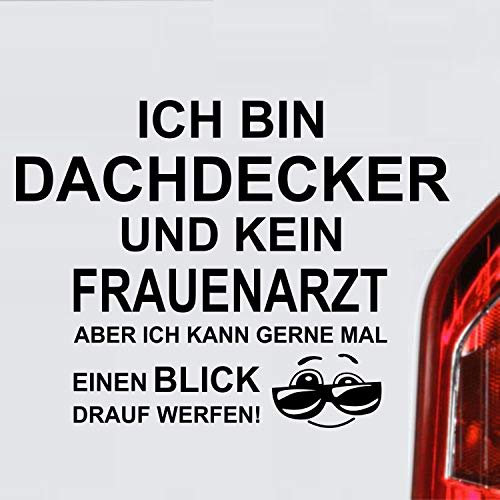 myrockshirt Ich Bin Dachdecker und kein Frauenarzt. Spruch Beruf Handwerk Job BAU Lustig ca. 30 cm Aufkleber,Autoaufkleber,Sticker,Decal,Wandtattoo, aus Hochleistungsfolie,UV&waschanlagenfest,Lac