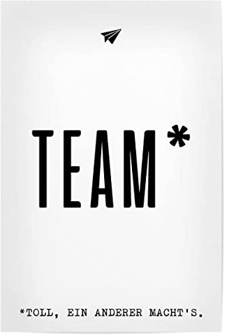 artboxONE Poster 45x30 cm Typografie Team, toll EIN Anderer Macht?s - Bild Team arbeitsleben Arbeitsplatz