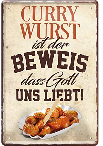 WOGEKA ART Retro Blechschild - CURRY WURST, der Beweis dass Gott uns liebt - lustiger Spruch als Geschenkidee zu Geburtstag Weihnachten zur Deko 20x30 cm Vintage Schild Metallschild 1249