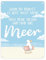 Möwe Metallschild in 15x20 cm mit Spruch Fahr ans Meer Strandliebe Nordlicht - Dein Urlaub im Norden beginnt mit Meer-Feeling Zuhause