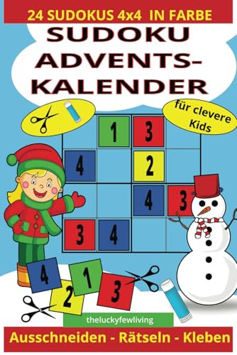 Sudoku Adventskalender: Lernspaß mit 24 Sudoku-Rätseln 4x4 zum Ausschneiden und Aufkleben für Kinder ab 5 Jahren zur Förderung von Konzentration und Feinmotorik